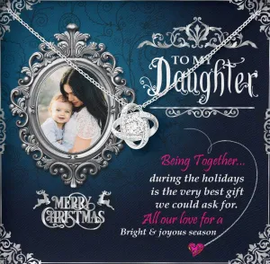 Mom To Daughter Love Knot Necklace With Custom Photo Marry Christmas Message Card Gift For Daughter